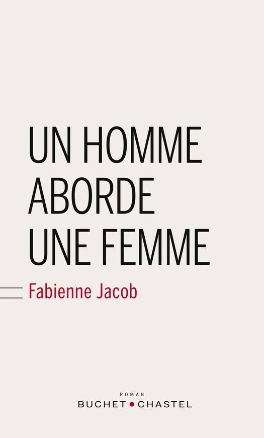 Couverture de « Un homme aborde une femme »